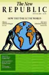 Imagen del vendedor de The New Republic, 30 July 2008 (Cover Story, "Obama & McCain: How They'd Rule the World") a la venta por Armadillo Books