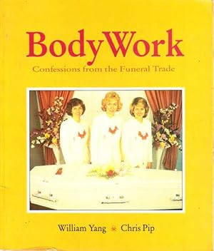 Body Work: Confessions from the Funeral Trade