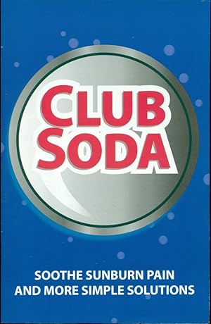 CLUB SODA: Soothe Sunburn Pain and More Simple Solutions