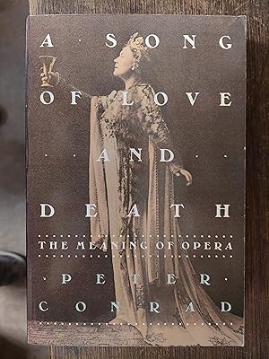 Immagine del venditore per A Song of Love and Death :The Meaning of Opera venduto da The Book House, Inc.  - St. Louis