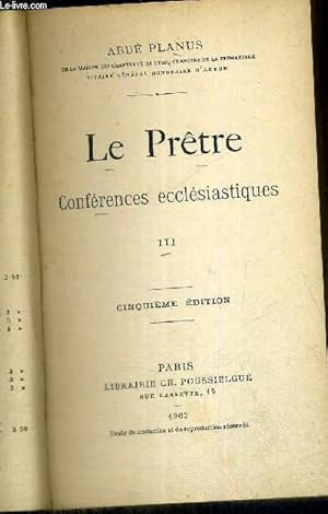 Bild des Verkufers fr LE PRETRE - CONFERENCES ECCLESIASTIQUES - TOME 3 - 5EME EDITION zum Verkauf von Le-Livre