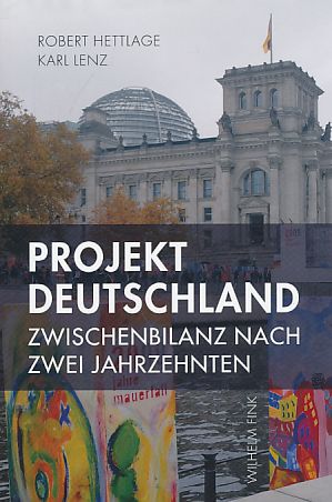Seller image for Projekt Deutschland : Zwischenbilanz nach zwei Jahrzehnten. for sale by Fundus-Online GbR Borkert Schwarz Zerfa