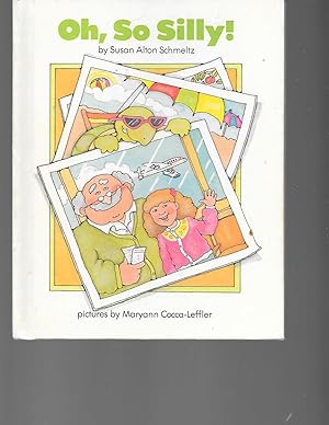 Seller image for Oh, So Silly! (A Parents Magazine Read Aloud Original) for sale by TuosistBook