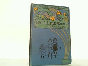 Seller image for Effie's Little Mother and Cat's - Cradle. for sale by Antiquariat Ehbrecht - Preis inkl. MwSt.