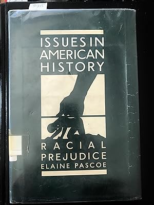 Image du vendeur pour Racial Prejudice (Issues in American History) mis en vente par Billy Books