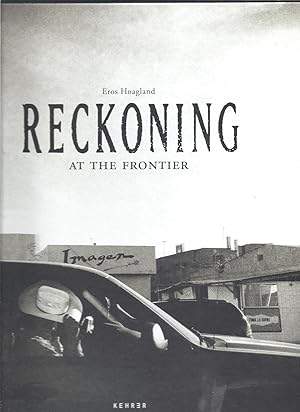 Seller image for Reckoning at the Frontier for sale by Eve's Book Garden