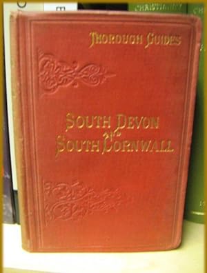 Bild des Verkufers fr South Devon (Including W. Dorset Coast from Weymouth) and South Cornwall with a Full Description of Dartmoor and the Scilly Isles (Thourough Guide Series) zum Verkauf von PsychoBabel & Skoob Books