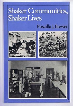 Shaker Communities, Shaker Lives