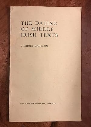 The Dating Of Middle Irish Text Sir John Rhys Memorial Lecture British Academy 1981