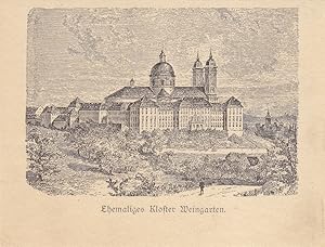 Ehemaliges Kloster Weingarten, Holzstich um 1880, Blattgröße: 10 x 13,5 cm, reine Bildgröße: 8,5 ...