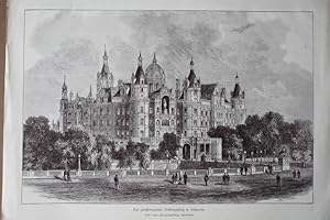 Das großherzogliche Residenzschloß in Schwerin, Holzstich um 1885 nach einer photographischen Auf...