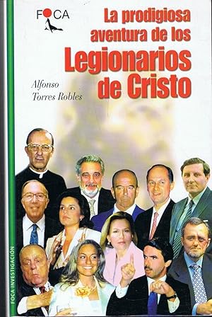 Imagen del vendedor de LA PRODIGIOSA AVENTURA DE LOS LEGIONARIOS DE CRISTO a la venta por Librera Torren de Rueda