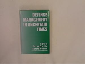 Seller image for Defence Management in Uncertain Times (Cranfield Defence Management) for sale by HALCYON BOOKS