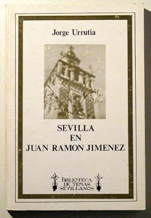 Seller image for SEVILLA EN JUAN RAMON JIMENEZ - Sevilla 1981 for sale by Llibres del Mirall