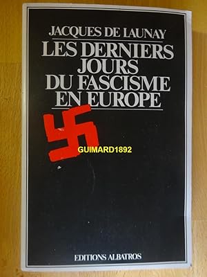 Les derniers jours du fascisme en Europe