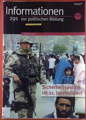 Bild des Verkufers fr Informationen zur politischen Bildung, 291. 2. Quartal 2006. Sicherheitspolitik im 21. Jahrhundert. zum Verkauf von biblion2