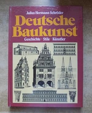 Bild des Verkufers fr Deutsche Baukunst - Geschichte, Stile, Knstler. zum Verkauf von Antiquariat BcherParadies