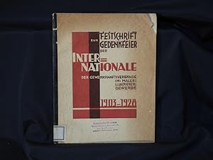 Bild des Verkufers fr Festschrift zur Gedenkfeier der Internationale der Gewerkschaftsverbnde im: Maler- und Lackierer-Gewerbe 1903-1928. zum Verkauf von terrahe.oswald