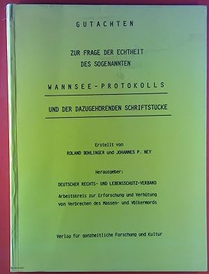 Bild des Verkufers fr Gutachten zur Frage der Echtheit des sogenannten Wannsee-Protokolls und der dazugehrenden Schriftstcke. zum Verkauf von biblion2