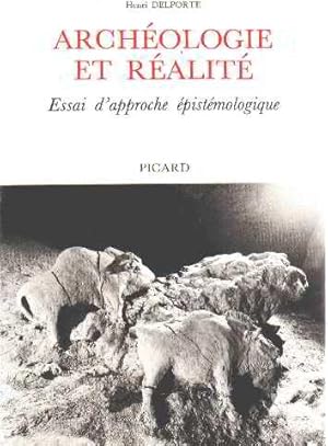 Archéologie et réalité : essai d'approche épistémologique