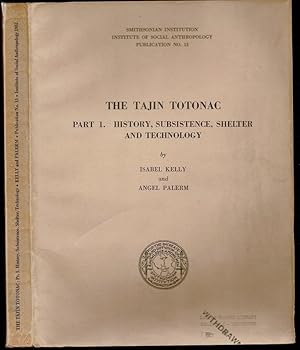 Imagen del vendedor de The Tajin Totonac: Part 1: History, Subsistence, Shelter and Technology a la venta por The Book Collector, Inc. ABAA, ILAB