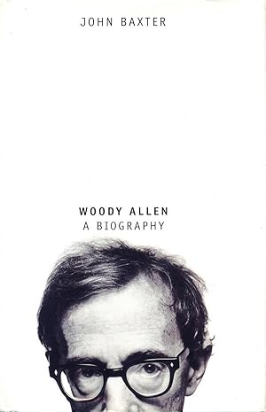 Woody Allen : A Biography