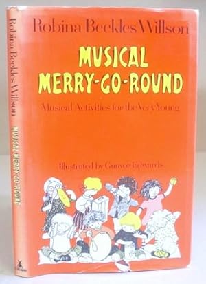 Image du vendeur pour Musical Merry Go Round - Musical Activities For The Very Young mis en vente par Eastleach Books