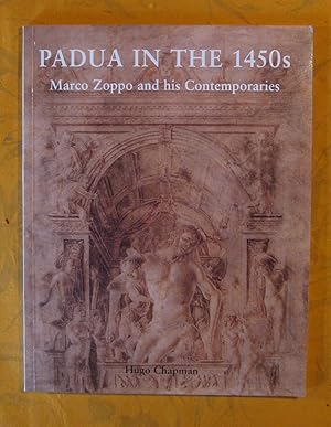 Seller image for Padua in the 1450s : Marco Zoppo and His Contemporaries for sale by Pistil Books Online, IOBA