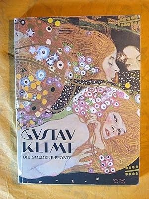 Imagen del vendedor de Gustav Klimt: Die Goldene Pforte Werk, Wesen, Wirkung Bilder U. Schriften Zu Leben U. Werk a la venta por Pistil Books Online, IOBA