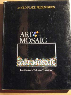 Seller image for Art Mosaic: In Celebration of Calcutta's Tercentenary for sale by Pistil Books Online, IOBA