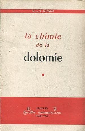 LA CHIMIE DE LA DOLOMIE.
