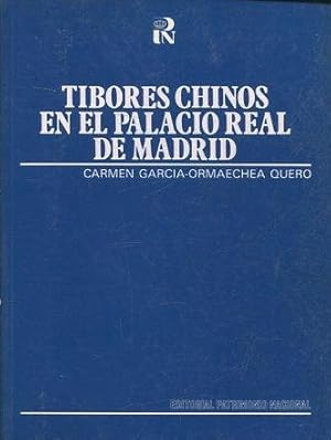 TIBORES CHINOS EN EL PALACIO REAL DE MADRID.