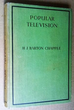 Popular Television: Up-to-date Principles and Practice explained in Simple Language