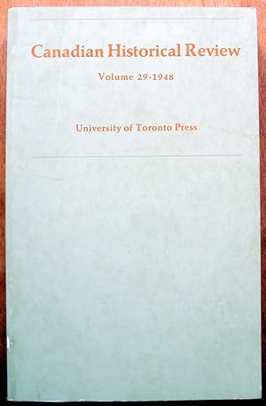 The Canadian Historical Review. Volume 29 ( XXIX) 1948