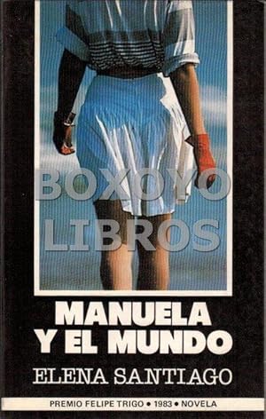 Imagen del vendedor de Manuela y el mundo a la venta por Boxoyo Libros S.L.