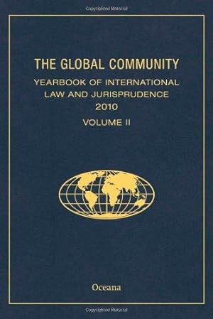 Imagen del vendedor de The Global Community: Yearbook of International Law and Jurisprudence (2010) a la venta por Bellwetherbooks