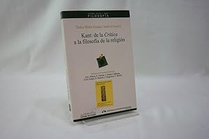 Imagen del vendedor de Kant: de la Crtica a la filosofa de la religin : en el bicentenario de La religin en los lmites de la mera razn a la venta por Antiquariat Wilder - Preise inkl. MwSt.