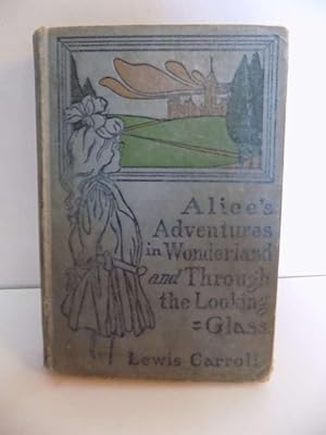 Seller image for Alice's Adventures in Wonderland and Through The Looking Glass for sale by Old Book Surfer