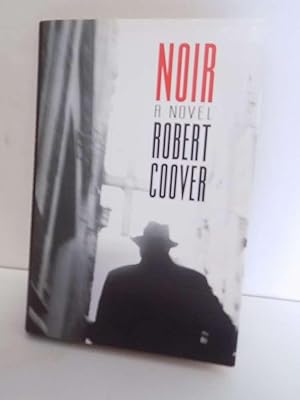 Noir, A Novel