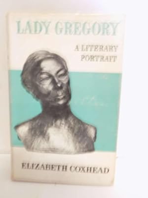 Bild des Verkufers fr Lady Gregory, A Literary Portrait zum Verkauf von Old Book Surfer