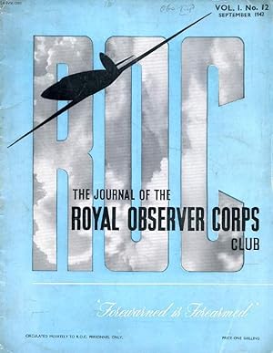 Bild des Verkufers fr ROC, THE JOURNAL OF THE ROYAL OBSERVER CORPS CLUB, VOL. I, N 12, SEPT. 1942 (Contents: Structural Lines (2). Photographic Studies. To amuse and confuse, n 23.How it started, Or a mountain out of a mole-hill. Model making. Compare & beware, The Focke.) zum Verkauf von Le-Livre