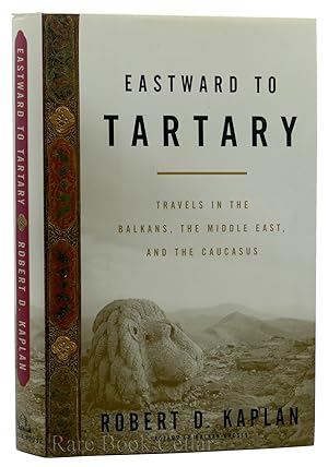 Immagine del venditore per EASTWARD TO TARTARY Travels in the Balkans the Middle East and the Caucasus venduto da Rare Book Cellar