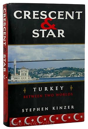Imagen del vendedor de CRESCENT AND STAR Turkey between Two Worlds a la venta por Rare Book Cellar