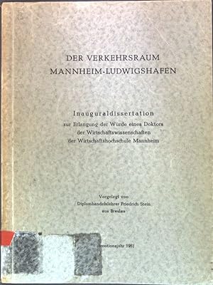 Bild des Verkufers fr Der Verkehrsaum Mannheim-Ludwigshafen; Inaugural-Dissertation. zum Verkauf von books4less (Versandantiquariat Petra Gros GmbH & Co. KG)