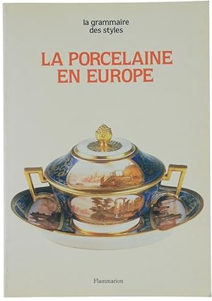 LA PORCELAINE EN EUROPE.: