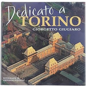 Seller image for DEDICATO A TORINO - A TRIBUTE TO TURIN.: for sale by Bergoglio Libri d'Epoca