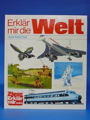 Erklär mir die Welt. -