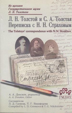 The Tolstoys' Correspondence with N. N. Strakhov /L. N. Tolstoi I S. A. Tolstaia Perepiska S N. N...