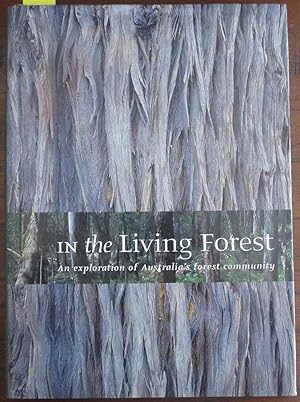 Seller image for In the Living Forest: An Exploration of Australia's Forest Community for sale by Reading Habit