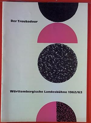 Seller image for Der Troubadour. Wrttembergische Landesbhne. Programmheft 3 - Spielzeit 1962/63 for sale by biblion2